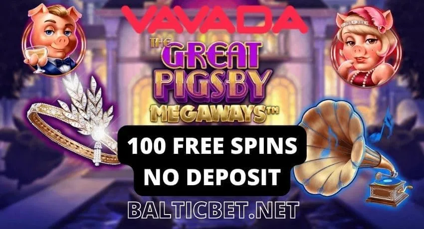 Nhận 100 vòng quay miễn phí trong khe The Great Pigsby Megaways trong sòng bạc VAVADA trong ảnh.